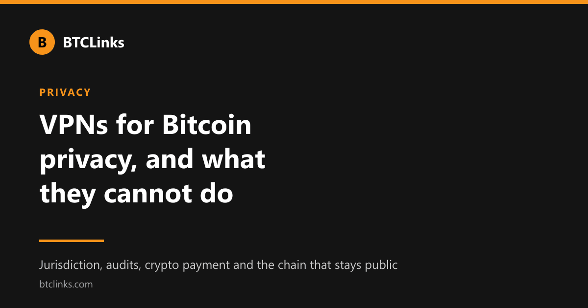 What a VPN changes and does not change for Bitcoin users.